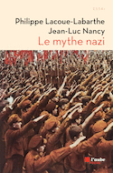 Mythe nazi (Le) [ancienne édition]